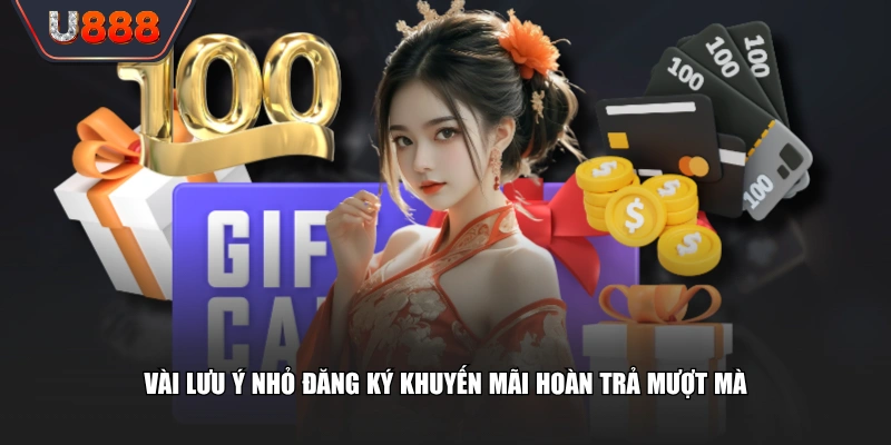 Sự Kiện Khuyến Mãi Hoàn Trả Tức Thì Tới 3% Cho Hội Viên U888 4 Vài lưu ý nhỏ đăng ký khuyến mãi hoàn trả mượt mà